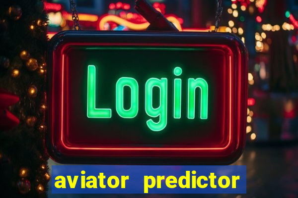 aviator predictor v4.0 activation code free